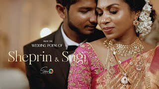 An Exquisite Wedding Poem | Wedding Highlight of Sheprin and Sugi | Shiv's Photography