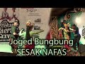 Joged Bungbung Pengibing Kehabisan Tenaga sampai Sesak nafas brow