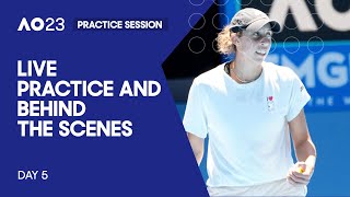 LIVE | AO Practice and Behind the Scenes | Day 5 | Australian Open 2023