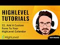 GoHighLevel Tutorial For Beginners - 22. How To Add A Custom Form To Your HighLevel Calendar