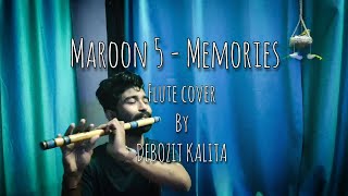 Maroon 5 - Memories | Flute Cover | Debozit Kalita