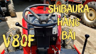 [ 165 triệu ] Shibaura V80F Hàng bãi chuẩn xịn gọn gàng | Máy cày Đức Đạt.