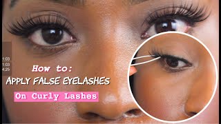 HOW TO APPLY FALSE EYELASHES ON VERY CURLY LASHES FOR BEGINNERS | Two DETAILED methods!!