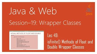 Wrapper Classes in Java | #49 | isFinite() Methods of Float and Double Wrapper Classes in Java