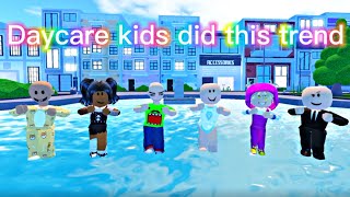 DAYCARE Characters Did This Trend | Roblox Trend