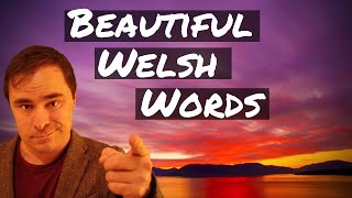 Welsh Language words which sound beautiful