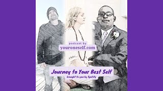 Discover Your True Potential Before It’s Too Late | Journey to Your Best Self Official Intro