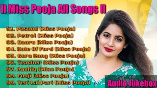 ll Miss Pooja All Songs ll Top 10 Punjabi Songs Of Miss Pooja ll Hit Songs Of Miss Pooja ll
