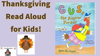 Gus, the Pilgrim Turkey - Thanksgiving Fall Read Aloud for 1st, 2nd, 3rd Graders!