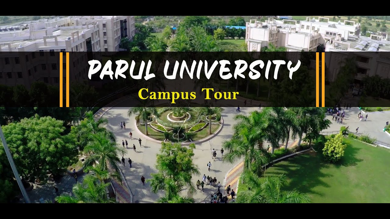 PARUL UNIVERSITY- Vadodara | Parul University Campus Tour| Parul ...