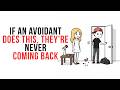 If an Avoidant Does THIS, They’re Never Coming Back   Avoidant psychology