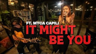 IT MIGHT BE YOU - Patti Austin | Ft. Myca Capili | Acoustic Version