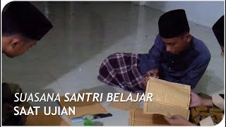 Suasana belajar dan muroja'ah kitab dan pelaksanaan ujian Catur Wulan Kedua