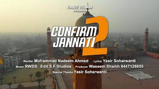 Confirm Jannati 2 | By MUHAMMAD NADEEM AHMED | ft. YASIR SOHARWARDI