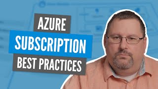 How to setup your Azure Subscriptions the right way