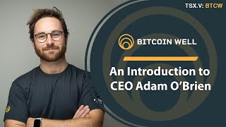 Bitcoin Well: An Introduction to CEO Adam O’Brien