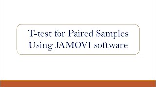 T-test for Paired Samples Using JAMOVI Software