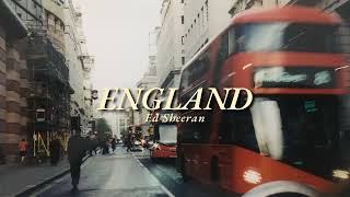 Vietsub | England - Ed Sheeran | Lyrics Video