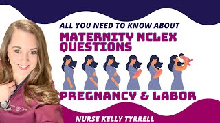 Maternity NCLEX Questions | Pregnancy and Labor