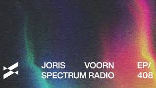 Spectrum Radio 408 Joris Voorn | Henri Bergmann Guest Mix