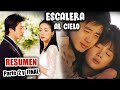 🔶PARTE 2 Y FINAL | SUFRE un ACCIDENTE y OLVIDA a su PRIMER AMOR | RESUMEN| ESCALERA AL CIELO