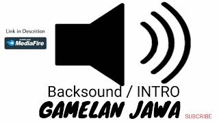Download Lagu Backsound Intro GAMELAN JAWA... MP3 Gratis