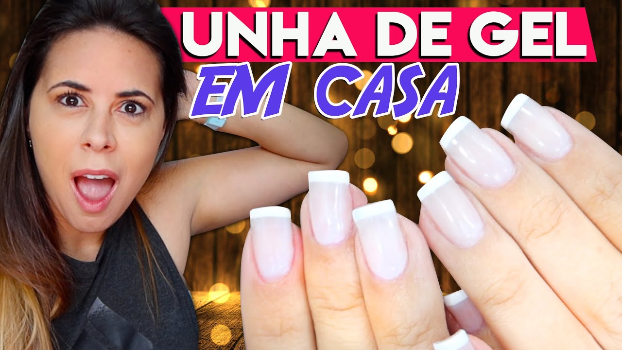 Como Fazer UNHA DE GEL EM CASA. Passo A Passo Fácil - YouTube