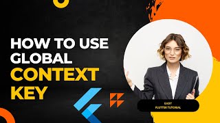 Flutter tutorial | Use Global Context in Flutter app without any Widget Builder