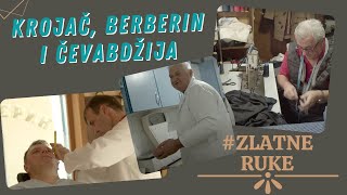 Tri majstora u čaršiji Tešnjar - KROJAČ BERBERIN, ČEVABDžIJA | ZLATNE RUKE Ep.15