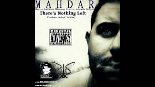 Mahdar - There's Nothing Left | Chizi Namondeh