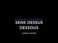 caroline rousseau sens dessus dessous audio demo lyrics video