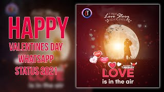 Happy Valentines Day Whatsapp Status 2021 II Tube Budy Whatsapp Status II Valentine Day Status II