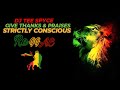 Reggae Mix | Strictly Conscious Reggae | Give Thanks & Praises | Positive Vibes | By DJ Tee Spyce
