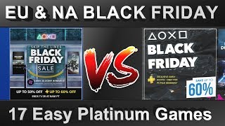 PS4 Black Friday Sale - PSN EU \u0026 NA Deals - Easy Platinum Overview