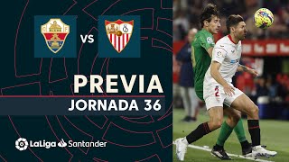 Previa Elche CF vs Sevilla FC