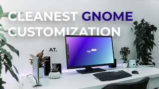 The perfect GNOME Customization