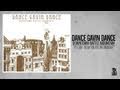 Dance Gavin Dance - It's Safe to Say You Dig the Backseat