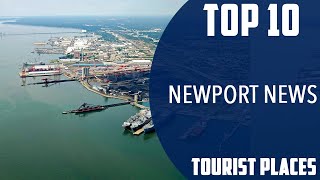Top 10 Best Tourist Places to Visit in Newport News, Virginia | USA - English