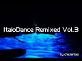 ItaloDance Remixed Vol.3