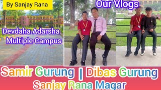 Today Devdaha Adarsha Multiple Campus | Our New Vlogs about this campus | Devdaha ,7 Sitalnagar |