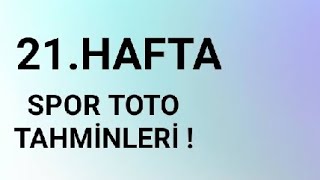 21.Hafta Spor Toto Tahminleri !