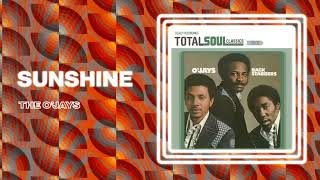 The O'Jays - Sunshine (Official Audio)
