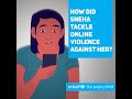 Online Safety - How did Sneha tackle online violence against her?