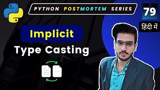 What is Implicit type casting | Implicit type conversion | Type Casting Python #79