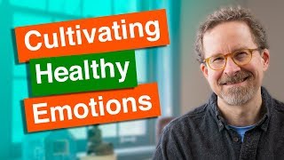 Cultivating Healthy Emotions: Intro to Brahmavihara Meditation