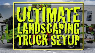 The Ultimate Landscaping Truck Setup by Green Touch Industries and Isuzu