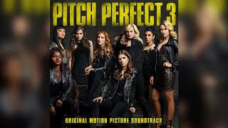 02 Toxic  Pitch Perfect 3 Original Motion Picture Soundtrack