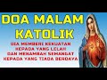 DOA MALAM KATOLIK HARI INI (JUMAT) Apa yang kamu minta pada Bapa dalam nama-Ku, diberikan-Nya padamu