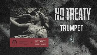 No Treaty - Trumpet (Official Audio)