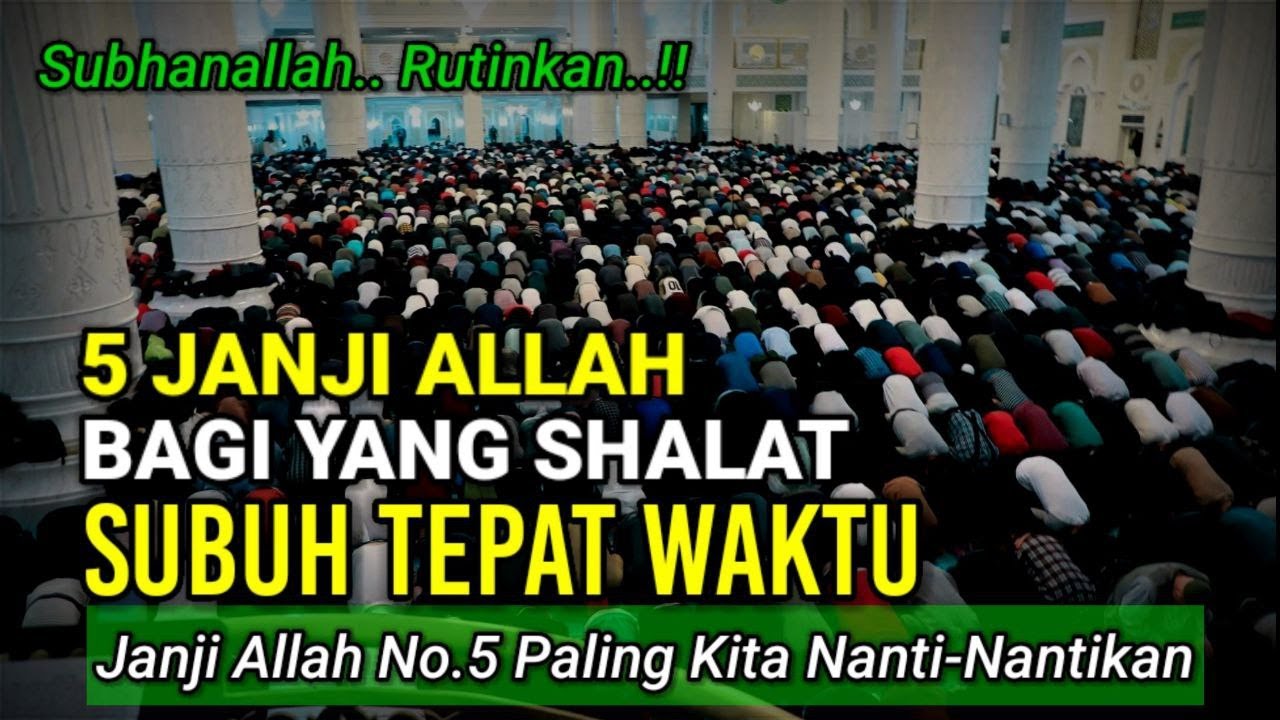 SUBHANALLAH !! Inilah 5 Janji Allah Bagi Yang Shalat Subuh Tepat Waktu ...